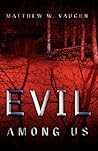 Evil Among Us