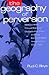 The Geography of Perversion: Male-To-Male Sexual Behavior Outside the West and the Ethnographic Imagination, 1750-1918