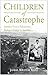 Children of Catastrophe: Journey from a Palestinian Refugee Camp to America