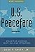 U.S. Peacefare: Organizing American Peace-Building Operations (Praeger Security International)