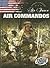 Air Force Air Commandos (Torque Books: Armed Forces)