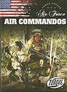 Air Force Air Commandos (Torque Books: Armed Forces)