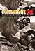 Comandante Che: Guerrilla Soldier, Commander, and Strategist, 1956–1967