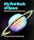 My First Book of Space: Developed in conjunction with NASA (Worlds of Wonder)