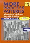 More Process Patterns: Delivering Large-Scale Systems Using Object Technology (SIGS: Managing Object Technology, Series Number 19) More Process Patterns: Delivering Large-Scale Systems Using Object Technology (SIGS: Managing Object Technology, Series Number 19)