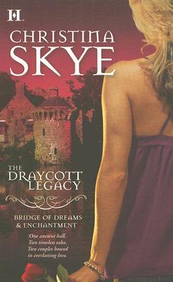 The Draycott Legacy: Bridge of Dreams & Enchantment (Paperback)
