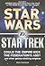 Star Wars vs. Star Trek by Matt Forbeck Star Wars vs. Star Trek by Matt Forbeck