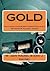 Gold: A Field Guide for Prospectors and Geologists (Wyoming and Nearby Regions)
