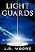 Light Guards by J.B. Moore