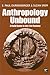 Anthropology Unbound by E. Paul Durrenberger