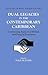 Dual Legacies in the Contemporary Caribbean: Continuing Aspects of British and French Dominion (Legacies of West Indian Slavery)