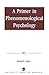 A Primer in Phenomenological Psychology