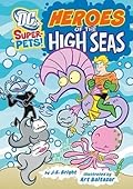 Heroes of the High Seas (DC Super-Pets!