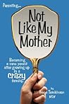 Not Like My Mother by MSW Irene Tomkinson