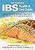 The Complete IBS Health and Diet Guide: Includes Nutrition Information, Meal Plans and Over 100 Recipes for Irritable Bowel Syndrome