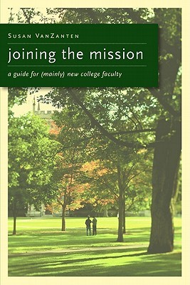Joining the Mission: a guide for (mainly) new college faculty