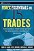Forex Essentials in 15 Trades: The Global-View.com Guide to Successful Currency Trading (Wiley Trading)