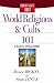 World Religions and Cults 101: A Guide to Spiritual Beliefs (Christianity 101)