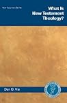 What Is New Testament Theology? (Guides to Biblical Scholarship New Testament)