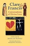 Clare and Francis: Conversations of Divine Love