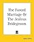 The Forced Marriage Or The ...