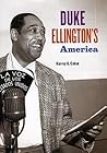 Duke Ellington's America by Harvey G. Cohen
