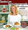 Semi-Homemade: 20-Minute Meals