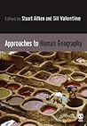 Approaches to Human Geography by Stuart C. Aitken