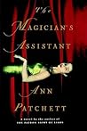 The Magician's Assistant by Ann Patchett