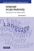 Language in Late Modernity: Interaction in an Urban School