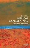 Biblical Archaeology by Eric H. Cline
