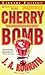 Cherry Bomb (Jack Daniels Mystery, #6)