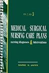 Medical-Surgical Nursing Care Plans: Nursing Diagnoses & Interventions