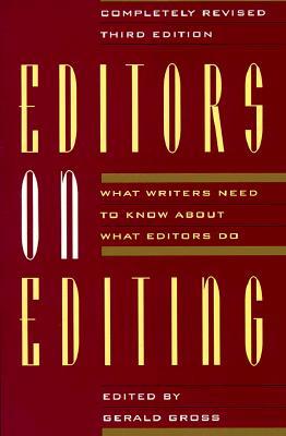 Editors on Editing: What Writers Need to Know About What Editors Do (Paperback)