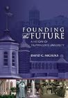 Founding the Future: A History of Truman State University