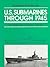 U.S. Submarines Through 194...