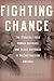 Fighting Chance: The Strugg...