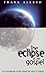 The Eclipse of the Gospel: An Assessment of the Gospel in Today's Church