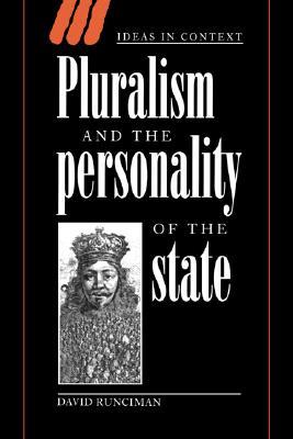 Pluralism and the Personality of the State (Ideas in Context, Series Number 47)