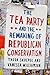 The Tea Party and the Remaking of Republican Conservatism