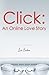 Click: An Online Love Story