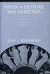 When a Gesture Was Expected When a Gesture Was Expected