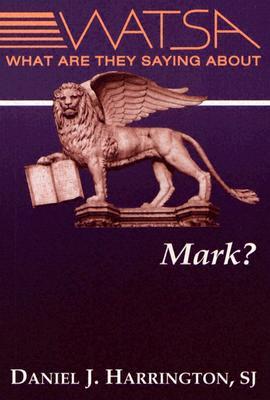 What Are They Saying About Mark? (Paperback)