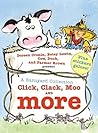 Click, Clack, Moo and More: A Barnyard Collection