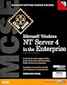 MCSE Microsoft Windows NT Server in the Enterprise Exam Guide, Second Edition (Exam Guides)