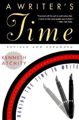 A Writer's Time: Making the Time to Write (Paperback)