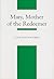 Mary, Mother of the Redeemer by Juan Luis Bastero