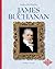 James Buchanan (Profiles of the Presidents)