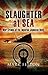 Slaughter at Sea The Story of Japan's Naval War Crimes by Mark Felton