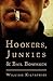 Hookers, Junkies and Bail B...